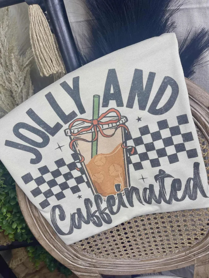 Jolly and Caffeinated (Gildan Tee)