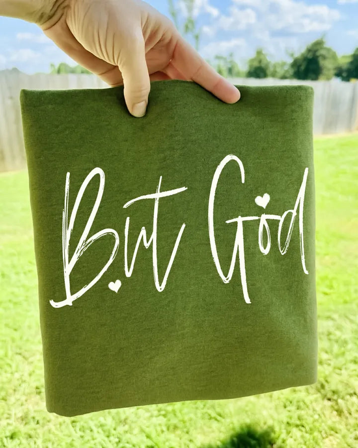 But God (DTF Tee)