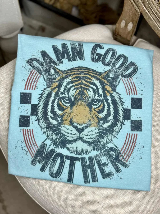 Damn Good Mother (Tultex Tee)