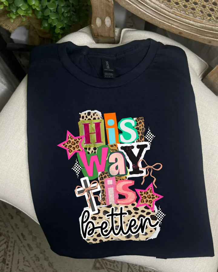 His way is Better(DTF Tee)