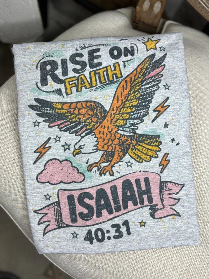 Rise on faith (Gildan Tee)