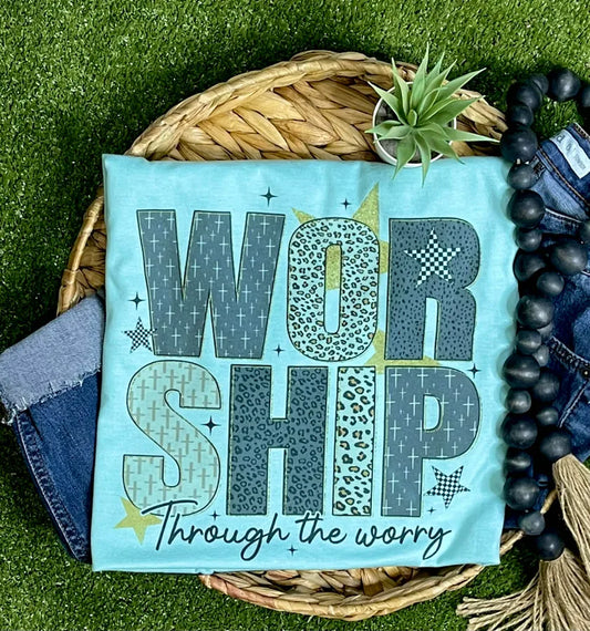 Worship through the Worry (Tultex Softstyle Tee)