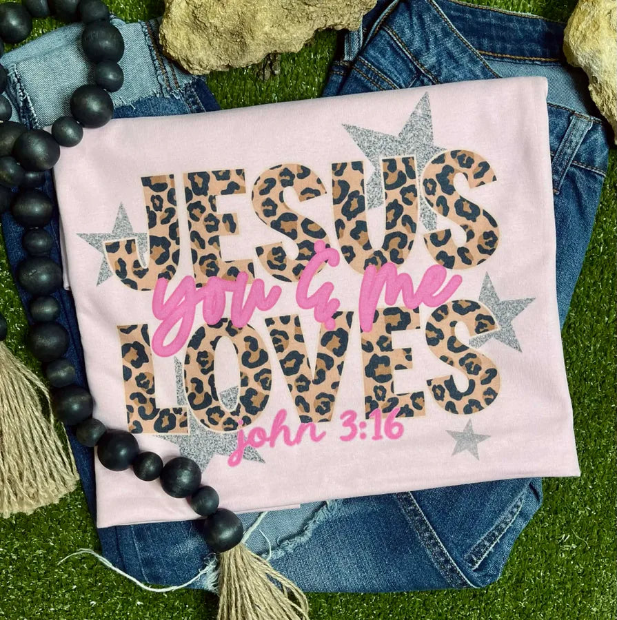 Jesus Loves You and Me (Gildan Tee)