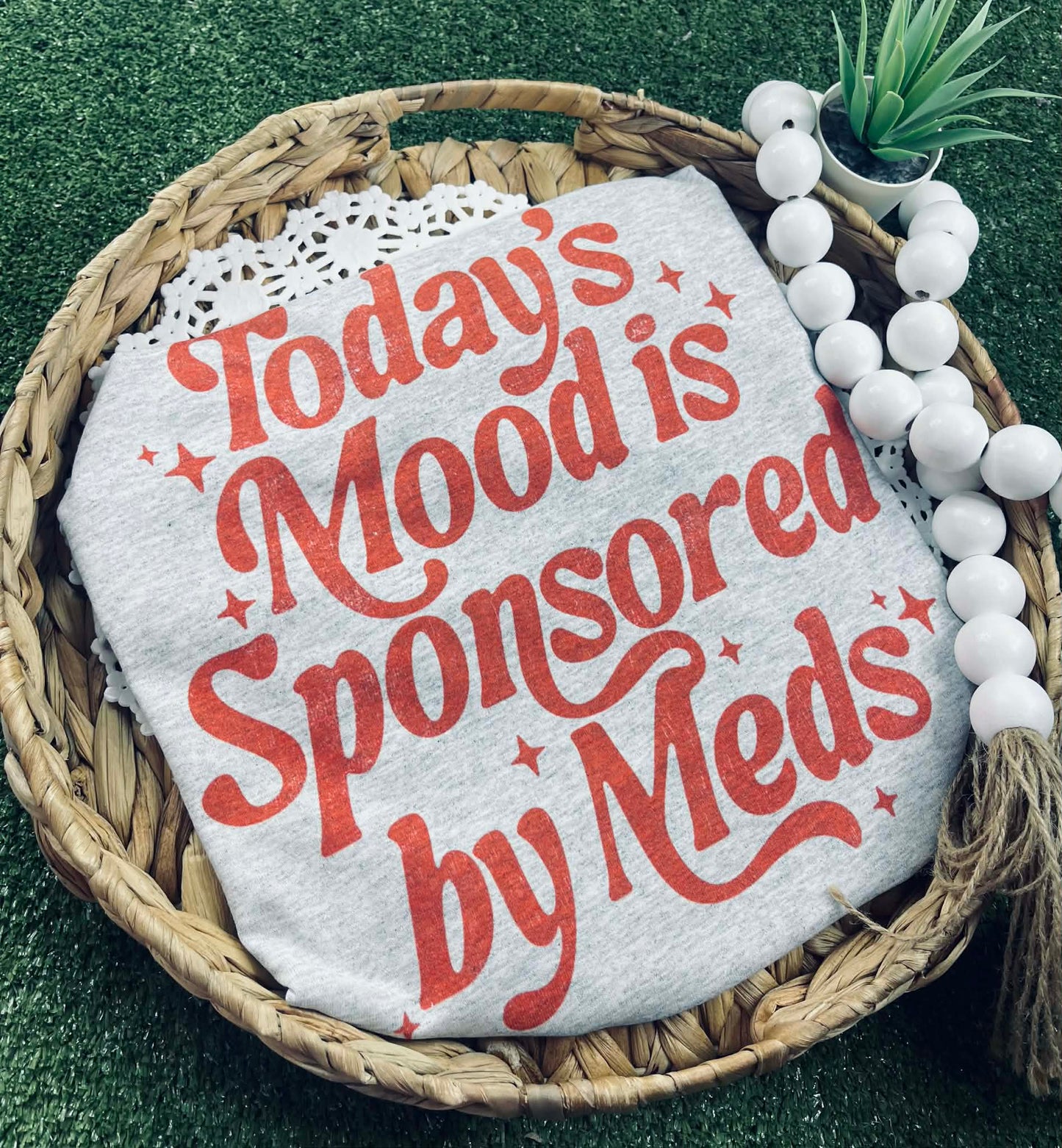 Today’s mood is sponsored by Meds (Gildan Tee)