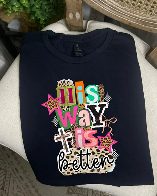 His way is Better(DTF Tee)