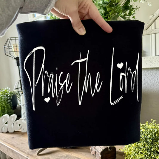 Praise the Lord (DTF Tee)